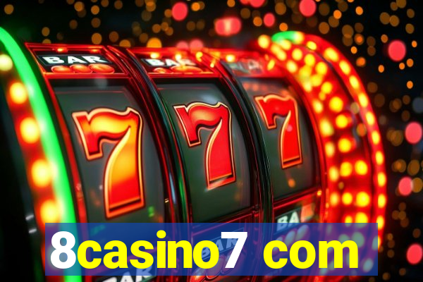 8casino7 com